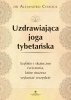 Uzdrawiająca joga tybetańska